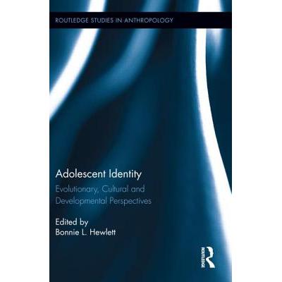 预订 Adolescent Identity : Evolutionary, Cultural and Developmental Perspectives