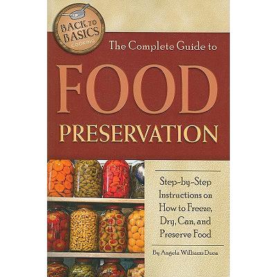 预订 The Complete Guide to Food Preservation: Ste...