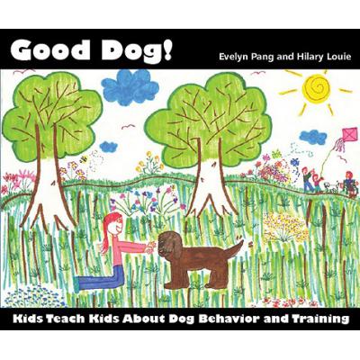 预订 Good Dog!: Kids Teach Kids About Dog Behavio...