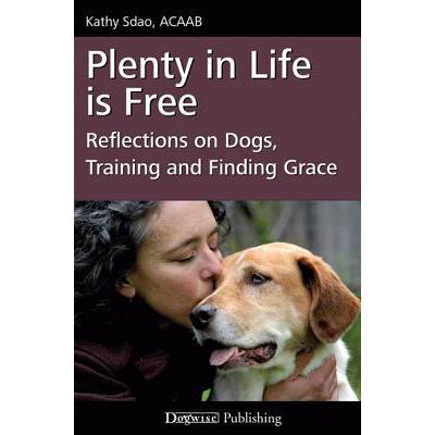 预订 Plenty in Life Is Free: Reflections on Dogs,...