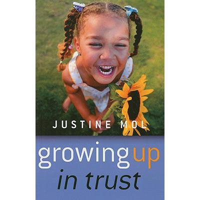 预订 Growing Up In Trust - Raising Kids Without R...