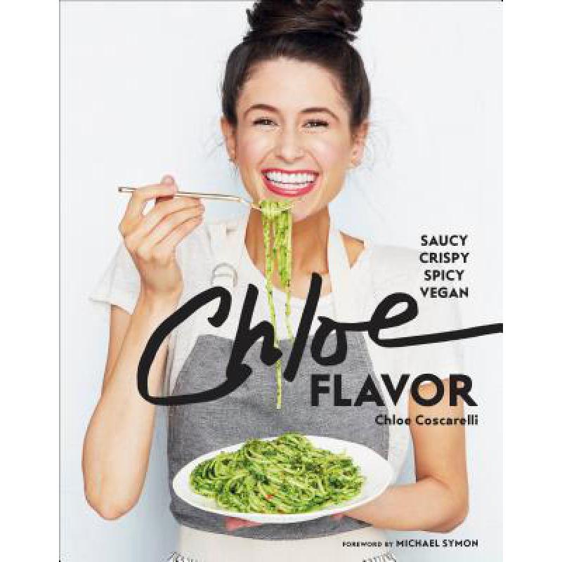 预订 Chloe Flavor: Saucy, Crispy, Spicy, Vegan: A...