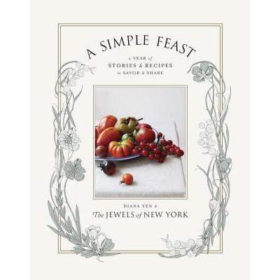 预订 A Simple Feast: A Year of Stories & Recipes ...