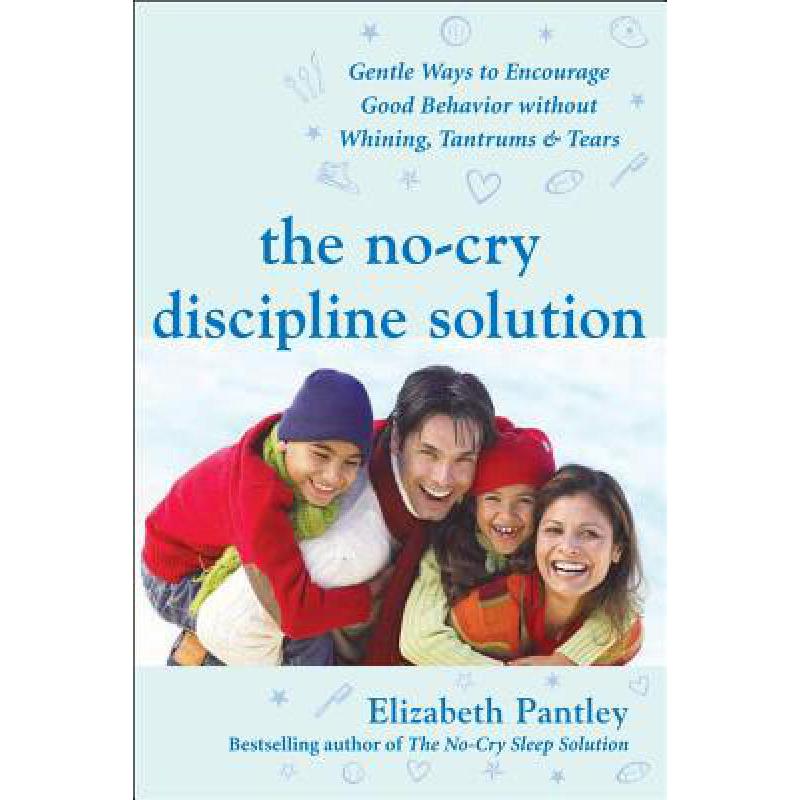 预订 The No-Cry Discipline Solution: Gentle Ways ...