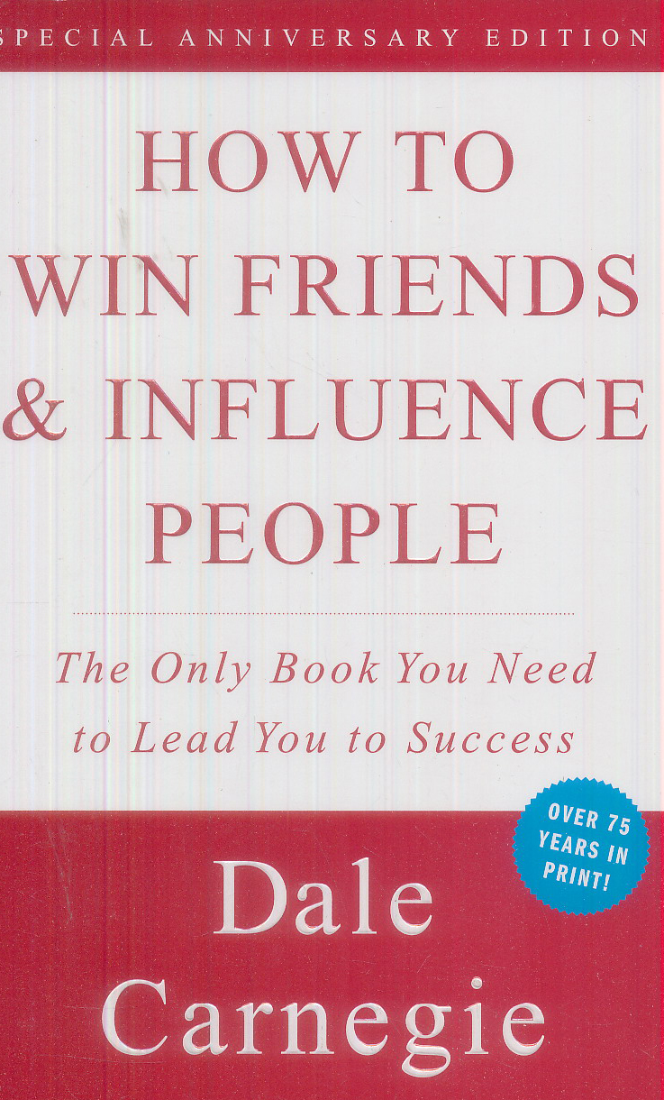 How to Win Friends and Influence People
