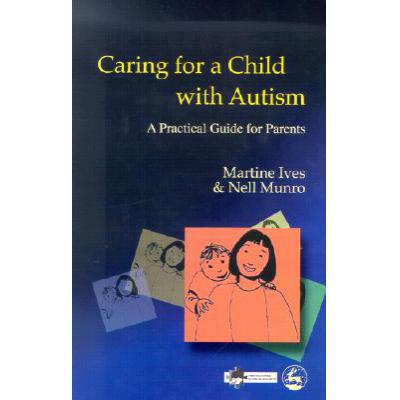 预订 Caring for a Child with Autism: A Practical ...