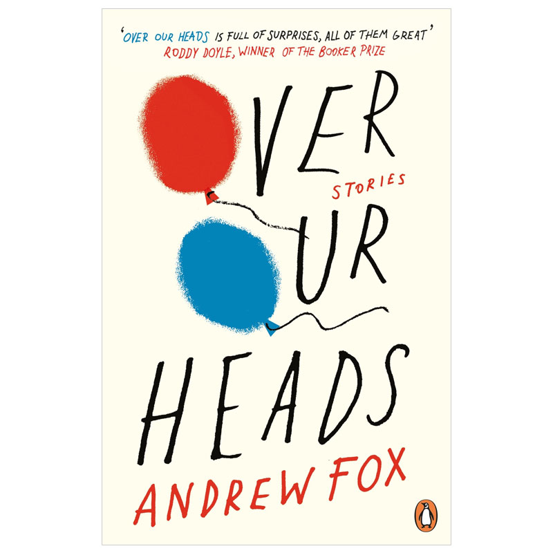 【现货】Over Our Heads 头顶之上 Andrew Fox作品 英文原版文学小说图书籍善本图书