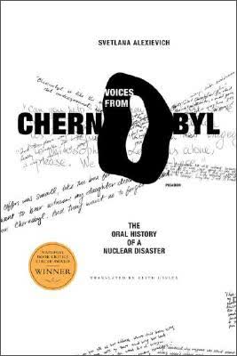 Voices from Chernobyl: The Oral History of a Nuclear Disaster 切尔诺贝利的回忆:核灾难口述史