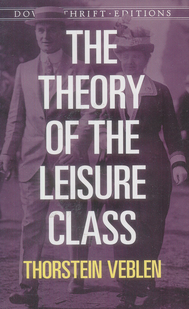 The Theory of the Leisure Class有闲阶级论