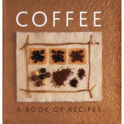 预订 Coffee: A Book of Recipes