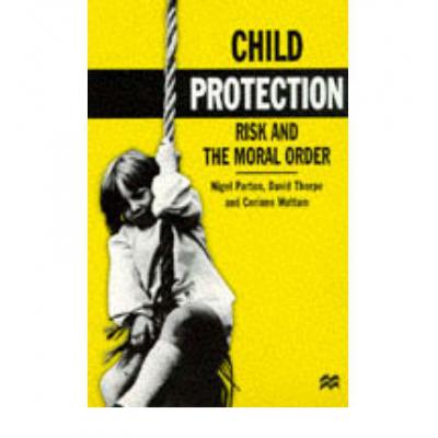 预订 Child Protection : Risk and the Moral Order