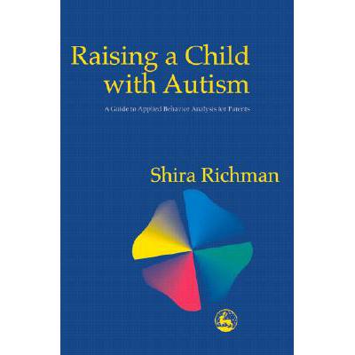 预订 Raising a Child with Autism: A Guide to Appl...