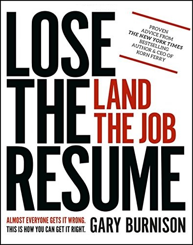 抛开简历拿到你想要的工作 英文原版lose the resume,land thejob