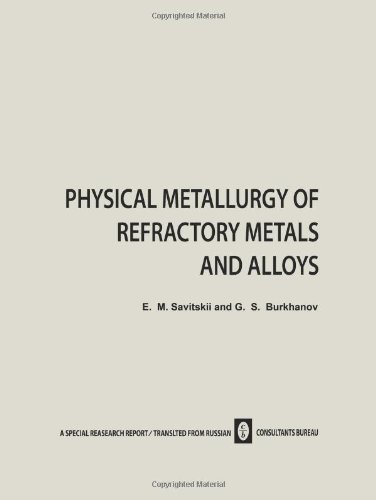 【预订】physical metallurgy of refractory metals