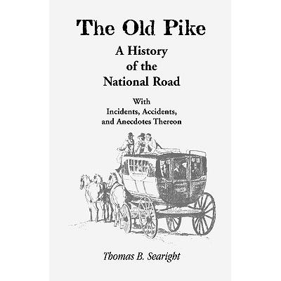 预订 the old pike a history of the national road.