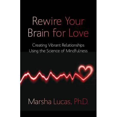 预订 Rewire Your Brain for Love: Creating Vibrant...