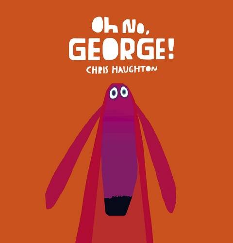 Oh No，George!