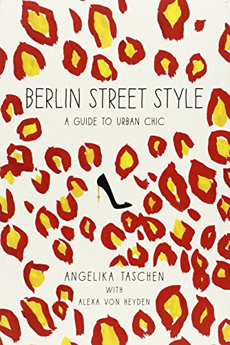 Berlin Street Style: A Guide To Urban Chic