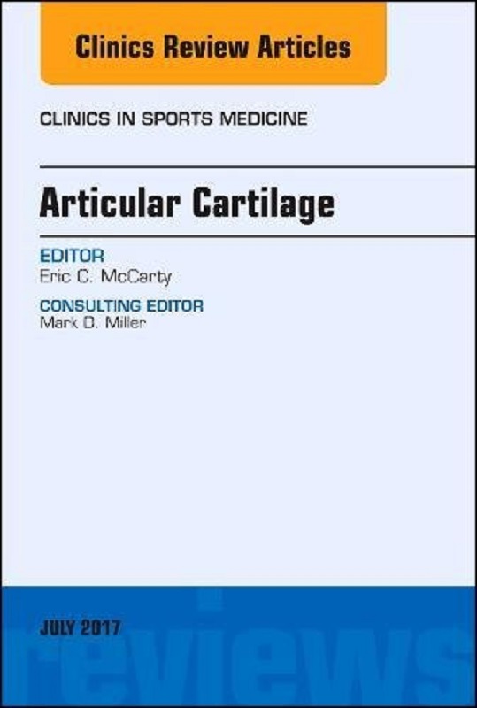 预订articular cartilage, an issue of clinics in sports medicine