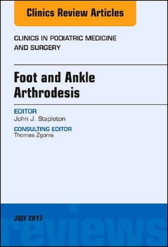 预订foot and ankle arthrodesis, an issue of clinics in podiatric