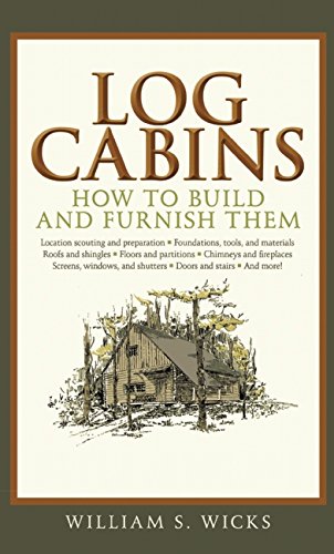 Log Cabins: How to Build and Furnis pdf格式下载