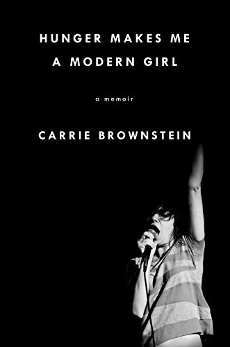Hunger Makes Me a Modern Girl A Memoir