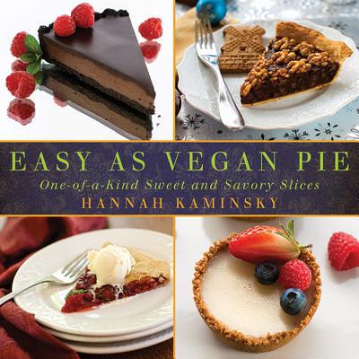 预订 Easy as Vegan Pie: One-Of-A-Kind Sweet and S...