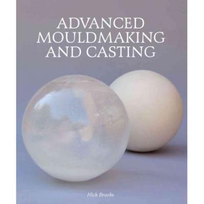 预订 Advanced Mouldmaking and Casting