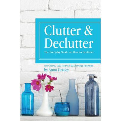 预订 Clutter and Declutter: The Everyday Guide on...