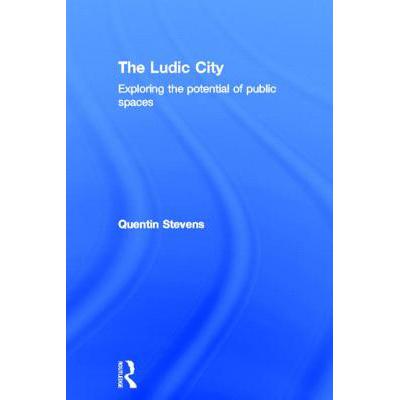 预订 the ludic city : exploring the potential of .