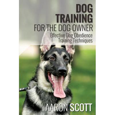 预订 Dog Training for the Dog Owner Effective Dog...