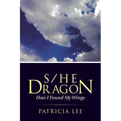 预订 S/He Dragon: how I found my wings