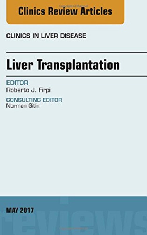 预订liver transplantation, an issue of clinics in liver disease