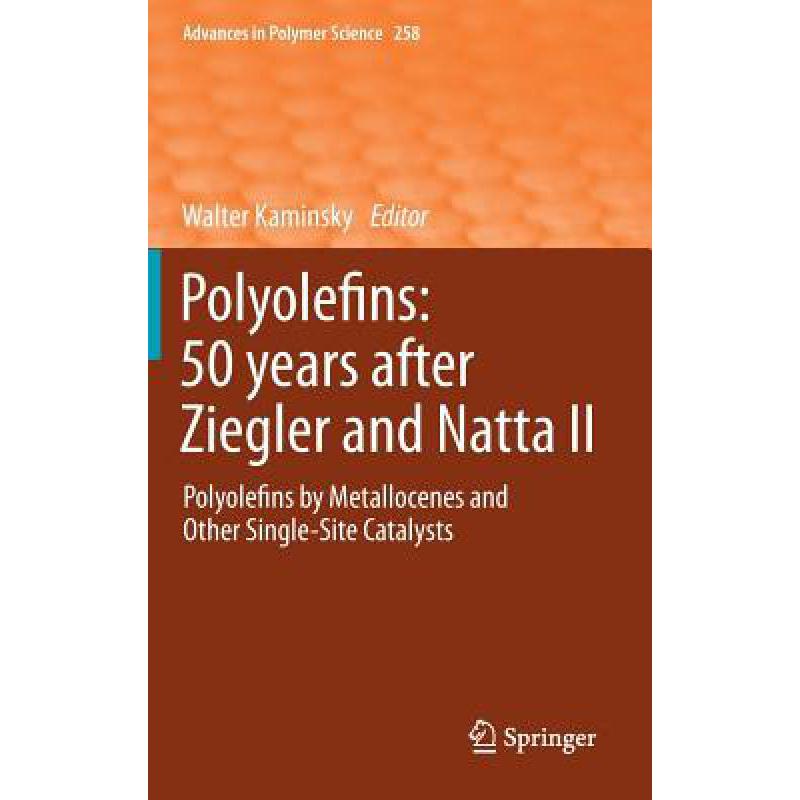 预订 polyolefins: 50 years after ziegler and natt.