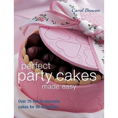 预订 Perfect Party Cakes Made Easy: Over 70 Fun-t...