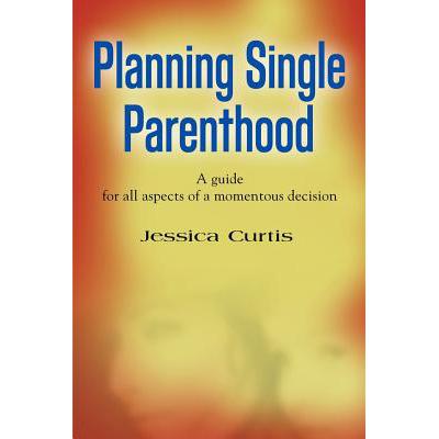 预订 Planning Single Parenthood: A Guide for All ...