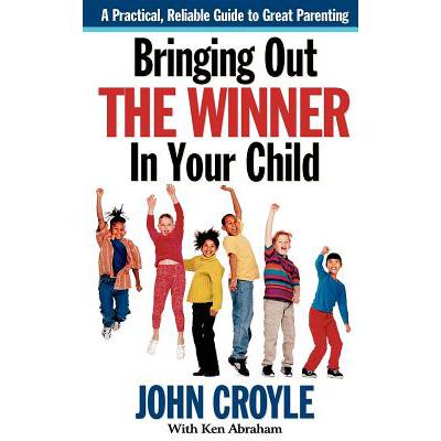 预订 Bringing Out the Winner in Your Child: The B...