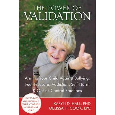预订 The Power of Validation: Arming Your Child A...