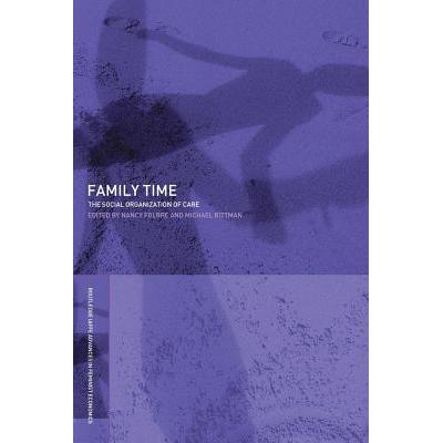 预订 Family Time : The Social Organization of Care