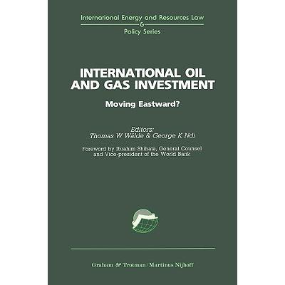 预订 International Oil and Gas Investment:Moving Eastward?: Moving Eastward?