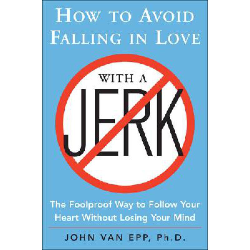 预订 How to Avoid Falling in Love with a Jerk: Th...