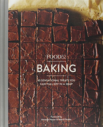 Food52 Baking 60 Sensational Treats You Can Pul