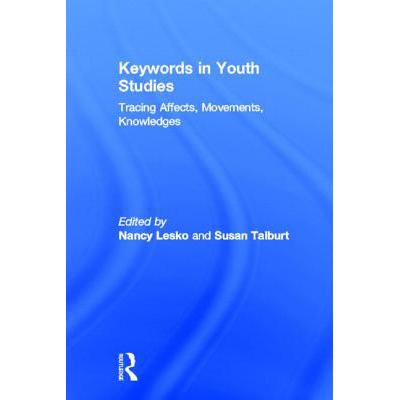 预订 Keywords in Youth Studies : Tracing Affects, Movements, Knowledges