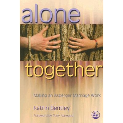 预订 Alone Together: Making an Asperger Marriage ...