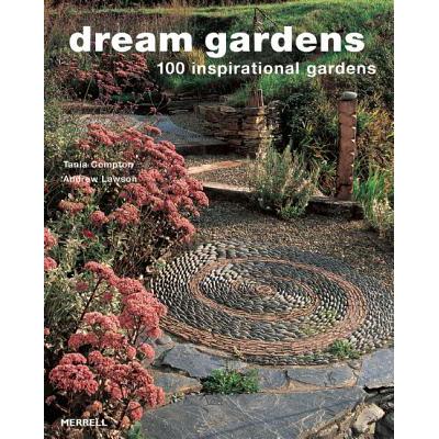 预订 Dream Gardens: 100 Inspirational Gardens: 10...