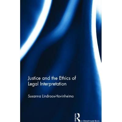 预订 Justice and the Ethics of Legal Interpretation