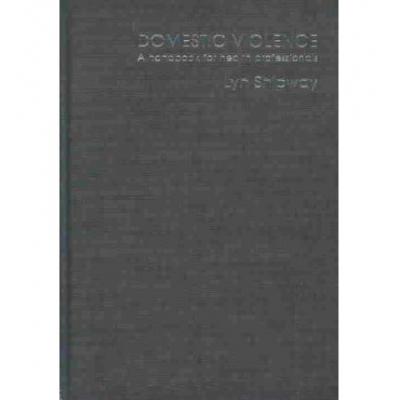 预订 Domestic Violence: A Handbook for Health Car...