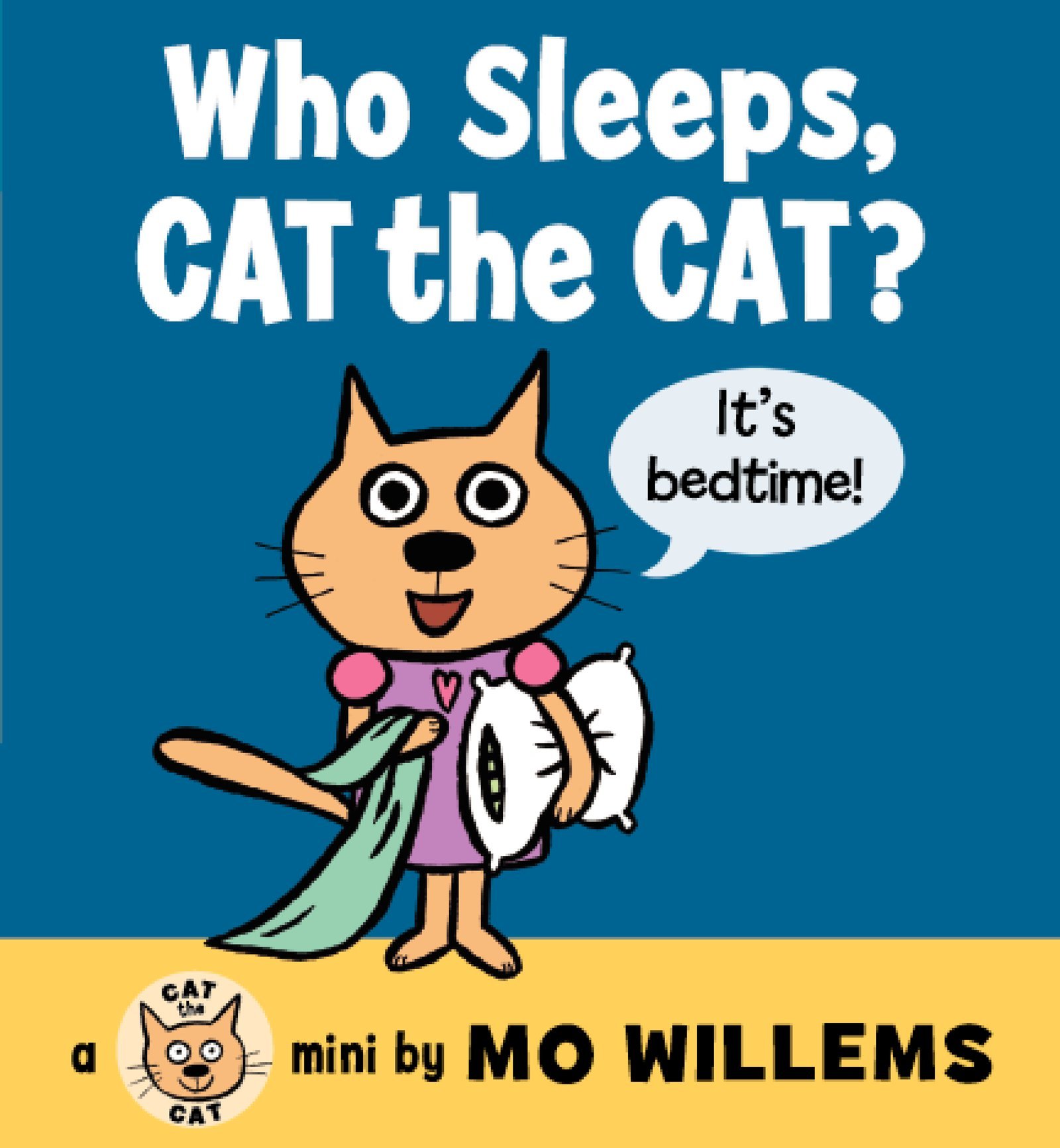 Who Sleeps, Cat the Cat? [Board book]谁在睡觉，凯特猫？[纸板书]