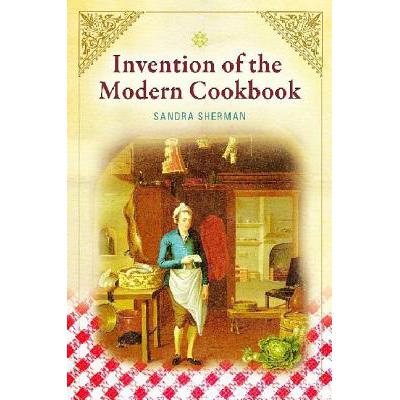 预订 Invention of the Modern Cookbook