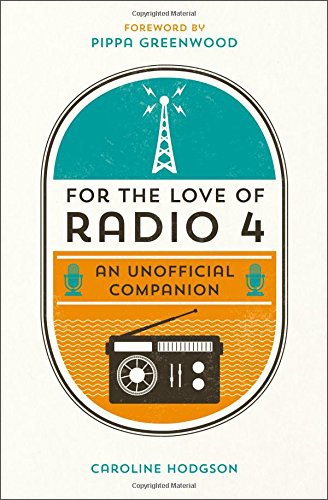 Radio 4: An Unofficial Companion